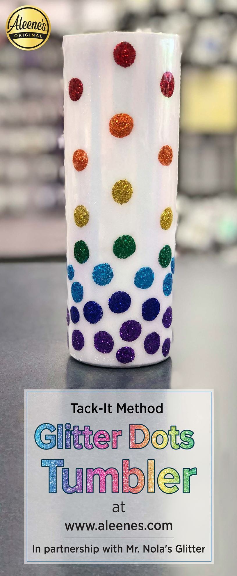Aleene's Original Glues - Tack-It Method Rainbow Glitter Dots Tumbler