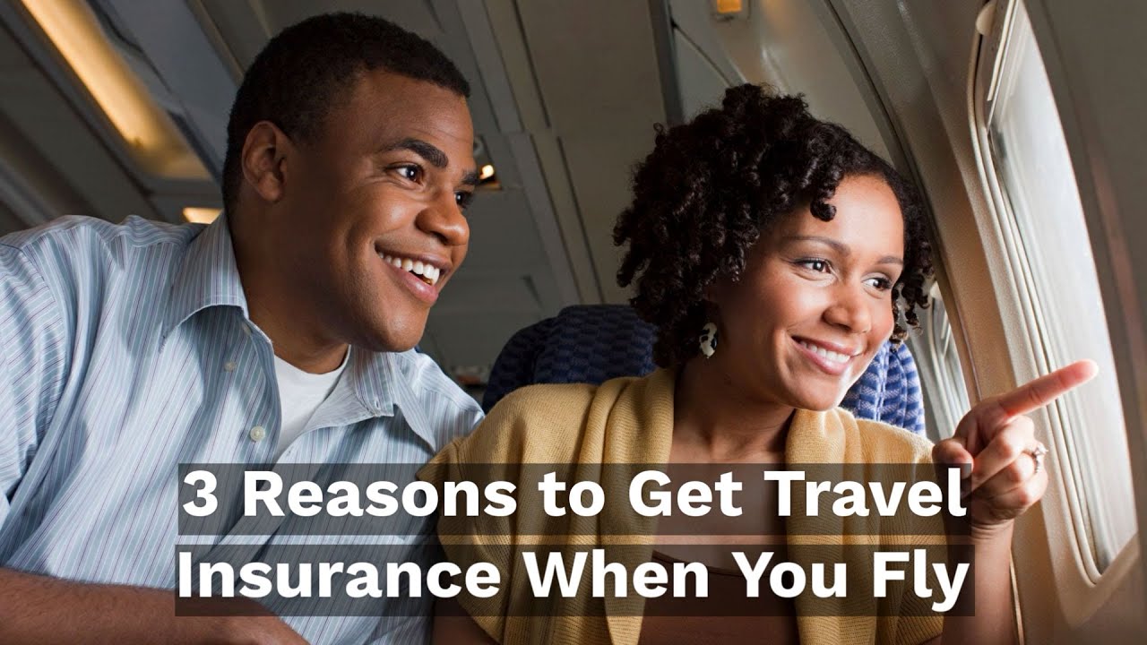 3 Reasons to Get Travel Insurance When You Fly