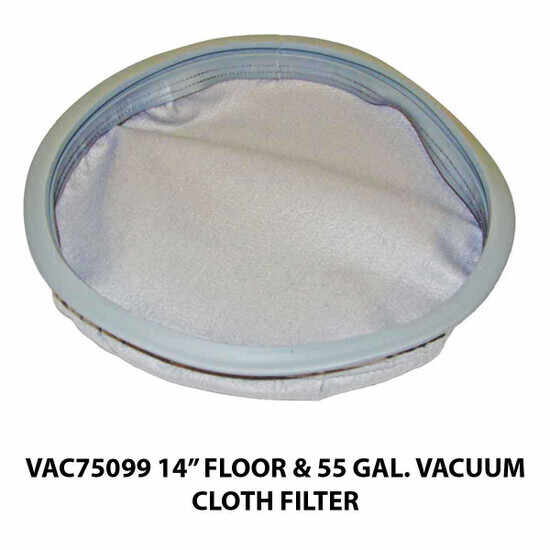 VAC75099 14 inch Floor and 55 Gallon Vacuum Cloth Filter