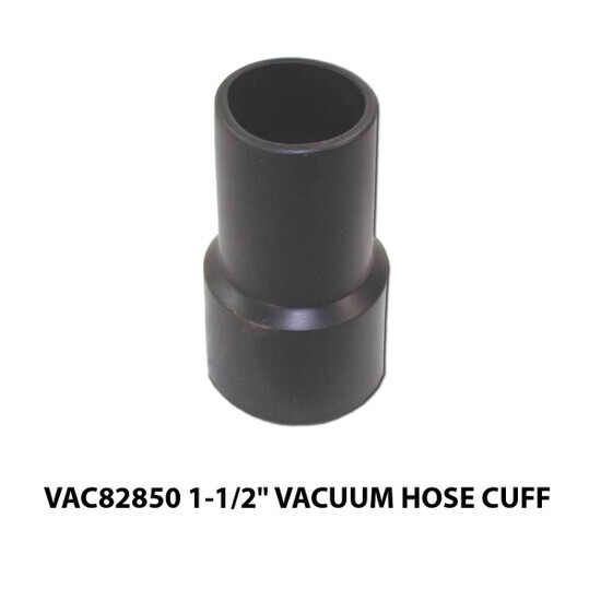 VAC82850 1-1/2 inch Vacuum Hose Cuff
