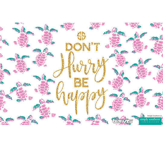 Simply Southern® - Don't Hurry Be Happy