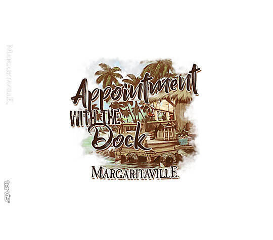 Margaritaville - Appointment with the Dock