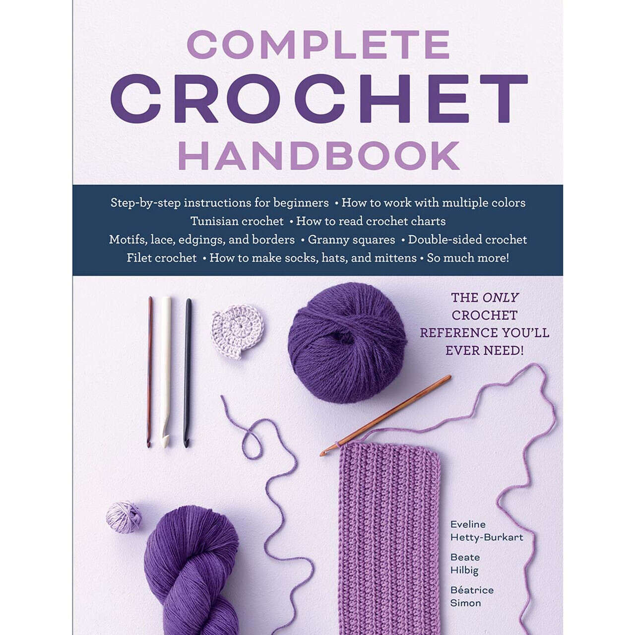 National Book Network Exploring Tunisian Crochet: All the Basics Plus  Stitches and Techniques to Take Your Crochet to the Crochet Book