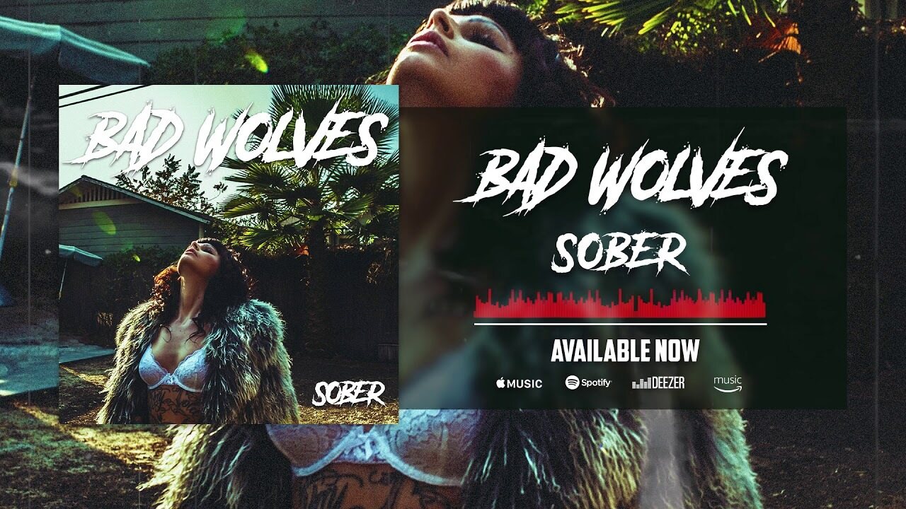 Bad wolves песни. Bad Wolves Sober. Группа Bad Wolves. Sober обложка. Bad Wolves американская группа.