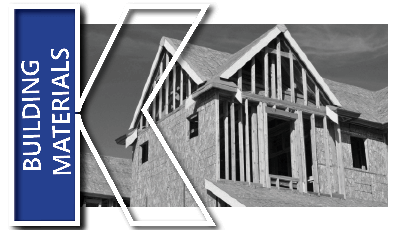 House being built with large K graphic to the left with Building Materials in text 