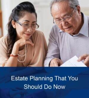 Estate Planning that you Should do Now