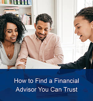 How to Find a Financial Advisor You Can Trust thumbnail image