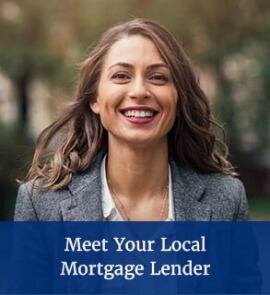 Meet Your Local Mortgage Lender