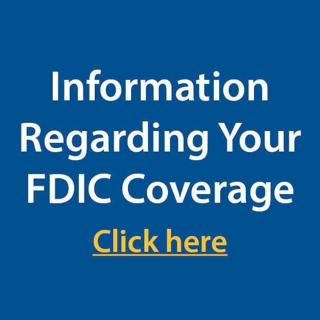 Information Regarding Your FDIC Coverage