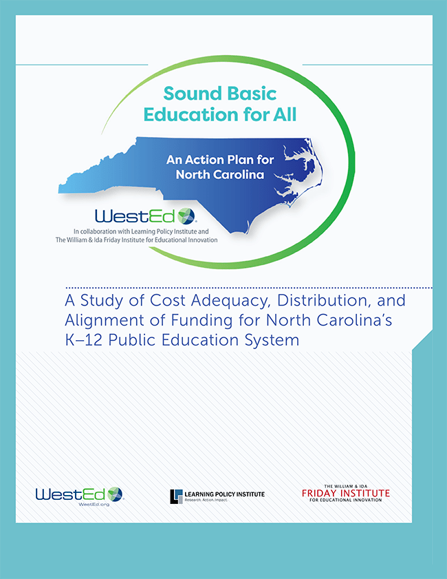 A Study of Cost Adequacy, Distribution, and Alignment of Funding for North Carolina’s K–12 Public Education System