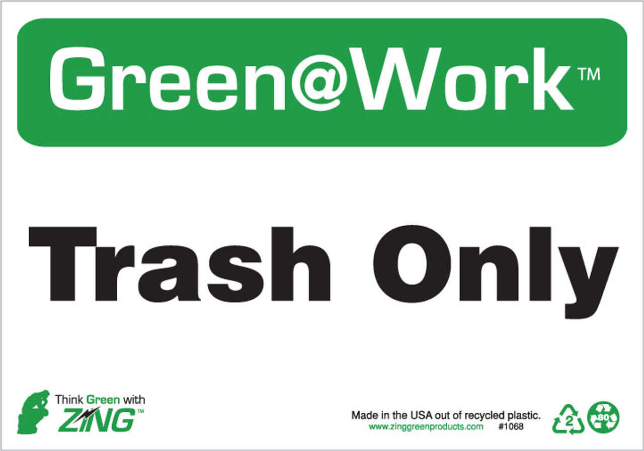 Trash Only Sign - Green @ Work Signs