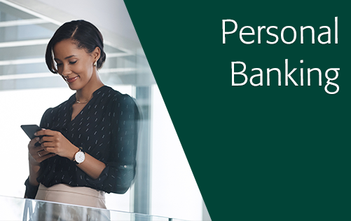 Click here for more information about personal banking accounts.