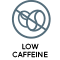Very Low Caffeine