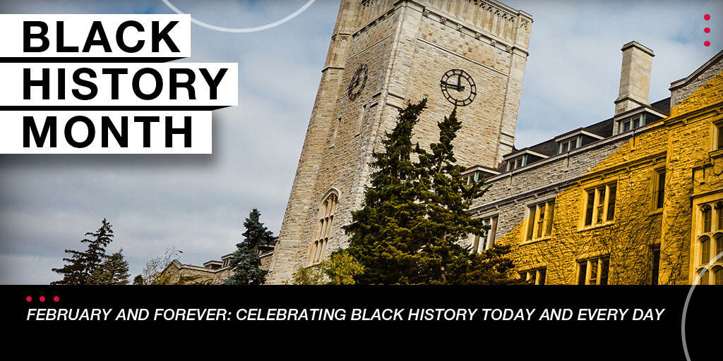 Graphic with Johnston Hall. Text reads Black History Month. February and Forever