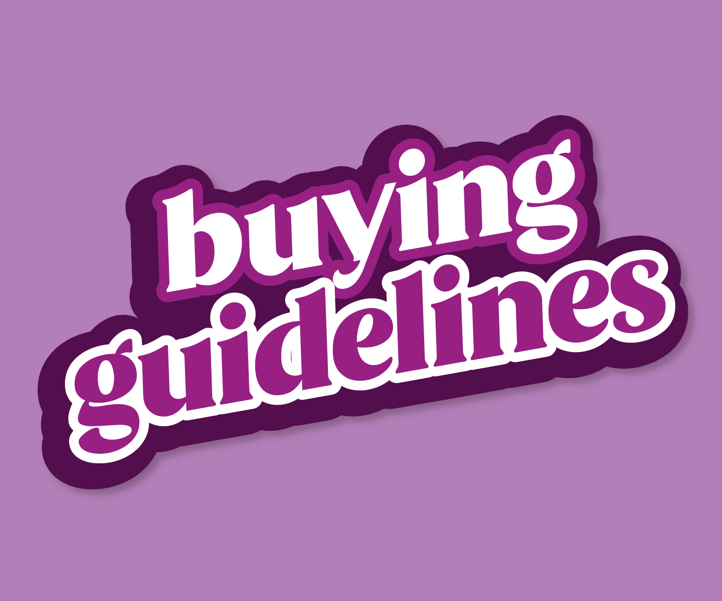 Buying Guidelines