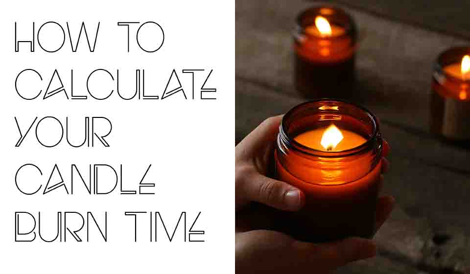 Calculating Your Candle Burn Time – BottleStore.com Blog