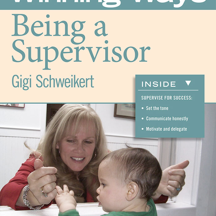 Being a Supervisor: Winning Ways for Early Childhood Professionals