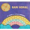 Bari Koral It Takes a Little Kindness CD