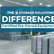 Certified Pre-Owned Equipment Storage Solutions
