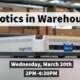 WERC Robotics in the Warehouse
