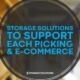 Storage Solutions Each PIcking E-Commerce