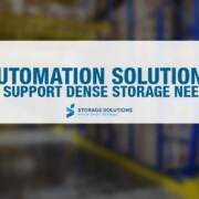 Automation Solutions for Dense Storage