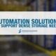 Automation Solutions for Dense Storage
