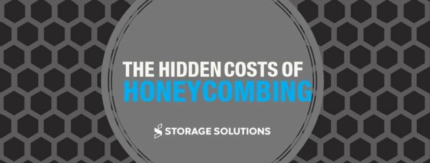 Hidden Costs of Honeycombing
