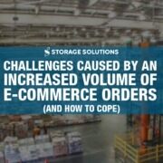 Increased Volume of E-Commerce Orders