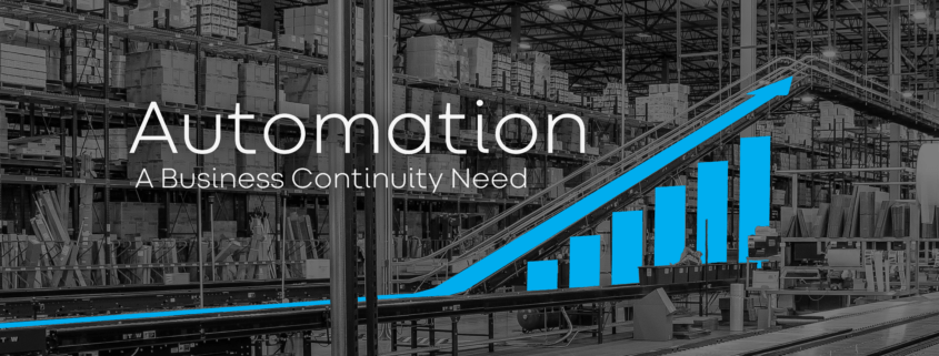 Automation as a Business Continuity Need