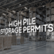 High Pile Storage Permits