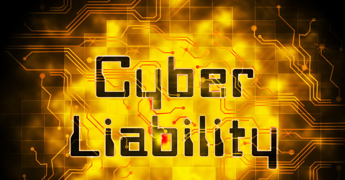 Cyber Liability Sign Updated  Updated- 1200 x 628