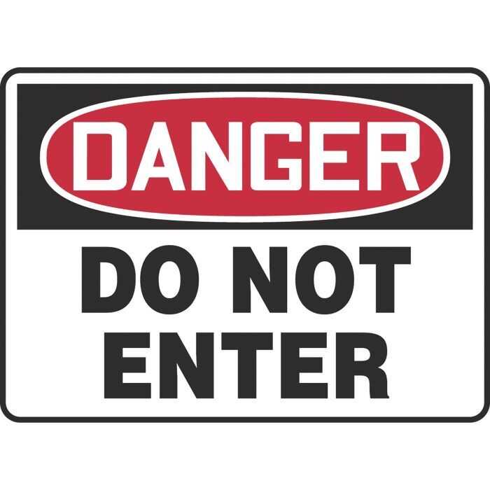 OSHA Danger Safety Sign: DANGER - Do Not Enter - Alum 10"x14"