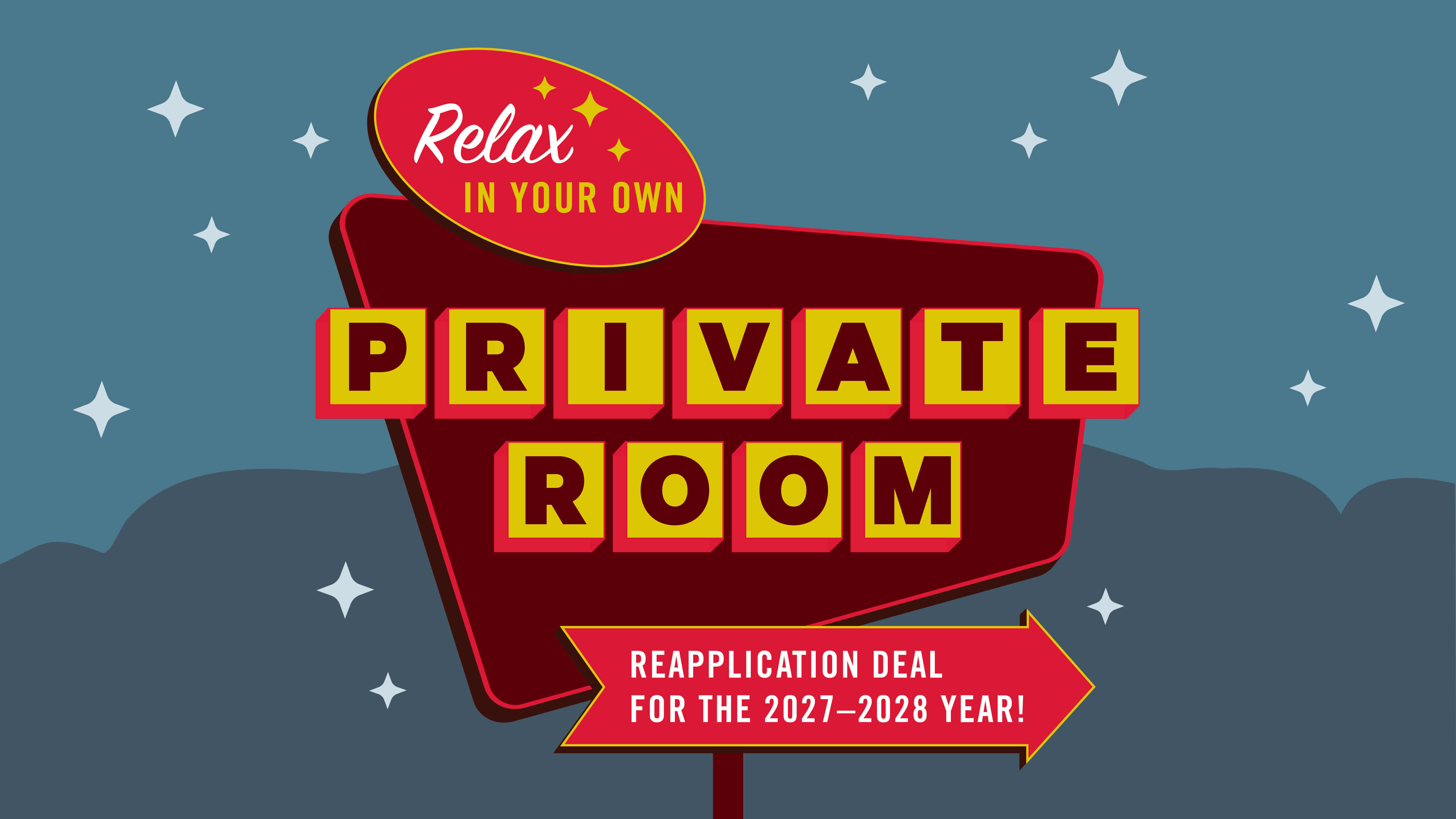 relax in your own private room. reapplication deal for 27-28 academic year. 