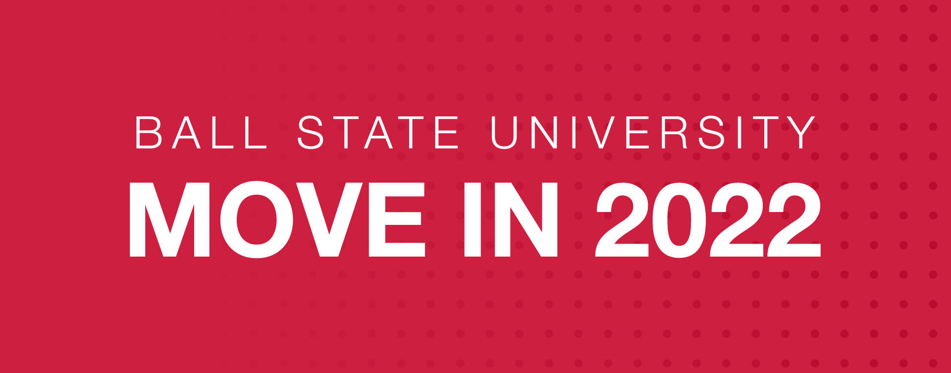 Move In - Housing and Residence Life | Ball State University