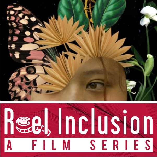 Reel Inclusion Fruits of Labor