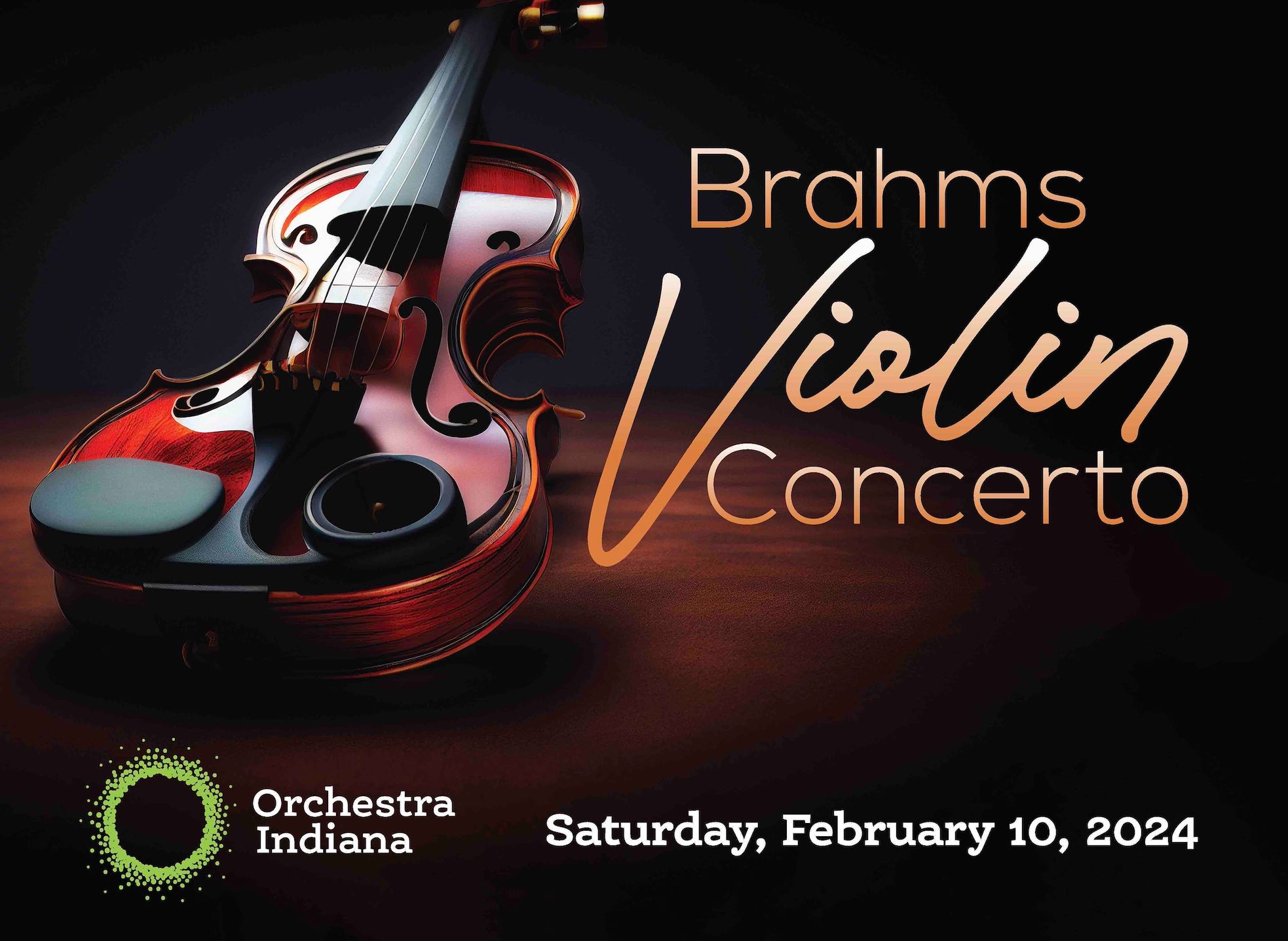 The title "Brahms Violin Concerto" next to a violin and above the Orchestra Indiana logo and the date Saturday, February 10, 2024