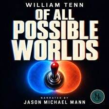 Of All Possible Worlds - free audiobook