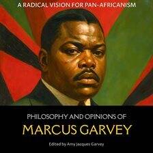 Philosophy and Opinions of Marcus Garvey - free audiobook