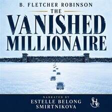 The Vanished Millionaire - free audiobook
