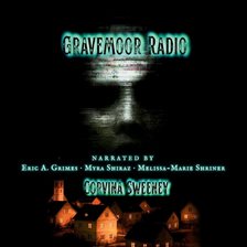 Gravemoor Radio - free audiobook