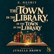 The Town in the Library, in the Town in the Library - free audiobook