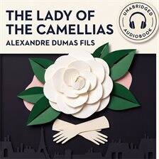 The Lady of the Camellias - free audiobook