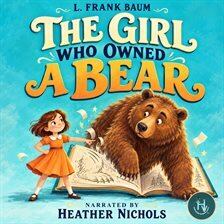 The Girl Who Owned a Bear - free audiobook