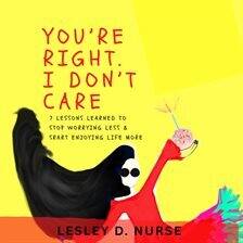 You're Right, I Don't Care - free audiobook