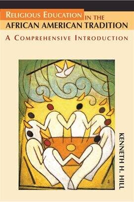 Religious Education In The African American Tradition - free ebook