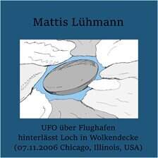 UFO über Flughafen hinterlässt Loch in Wolkendecke (07.11.2006 Chicago, Illinois, USA) - free audiobook