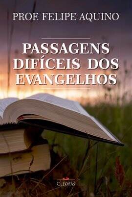 Passagens difíceis dos Evangelhos - free ebook