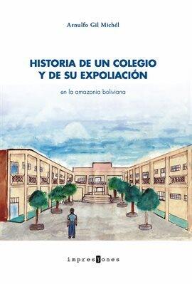Historia de un colegio y de su expoliación - free ebook