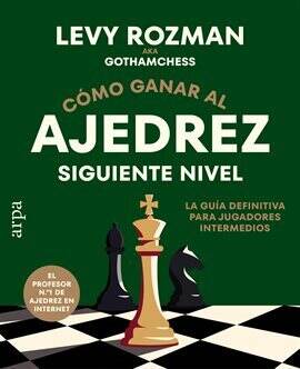 Cómo ganar al ajedrez. Siguiente nivel - free ebook